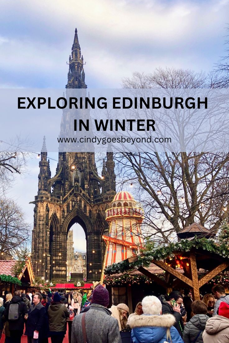 people walking around an outdoor christmas market with text overlay reading exploring edinburgh in winter