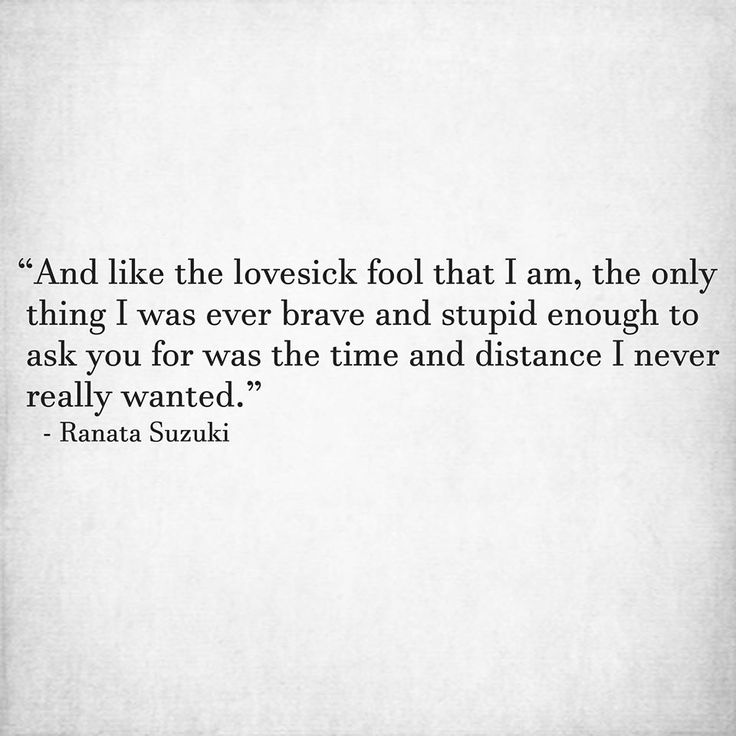 “And like the lovesick fool that I am, the only thing I was ever brave and stupid enough to ask you for was the time and distance I never really wanted.” - Ranata Suzuki * regret, mistakes, missing you, I miss him, love, depression, words, quotes, story, quote, sad, breakup, broken heart, heartbroken, poem, tu me manques, word porn, relatable, thoughts, feelings, hugot, emotional, unforgettable, memories, spilled ink, saudade, sadness, alone, emotions, broken, lost * pinterest.com/ranatasuzuki Ranata Suzuki, Relatable Thoughts, Spilled Ink, Positive Vibes Quotes, Media Quotes, I Miss You Quotes, Vibe Quote, Poem A Day, Blogging Quotes