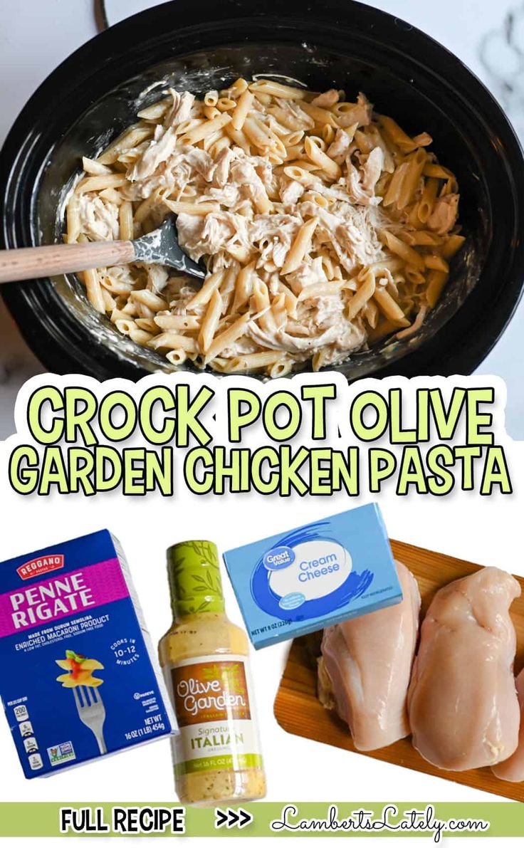 the ingredients for crock pot olive garden chicken pasta are shown in this collage