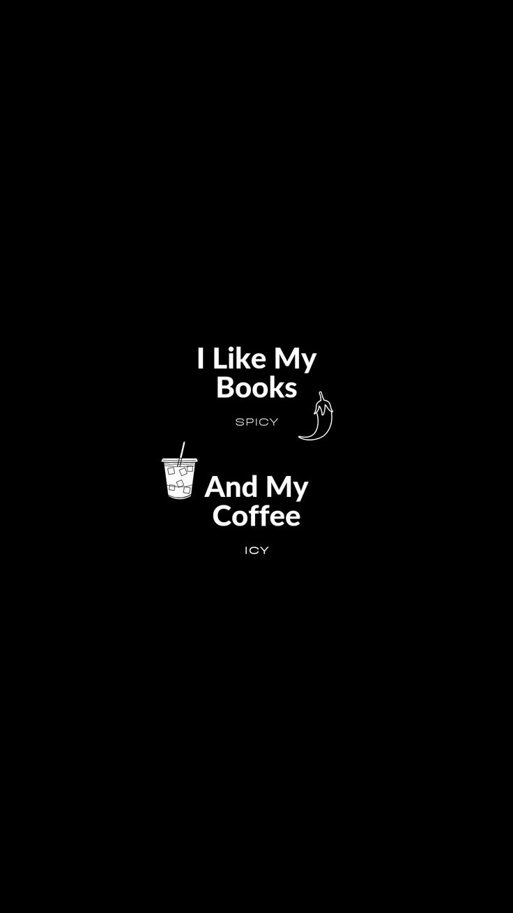 i like my books and my coffee quote on black background with white text in the middle