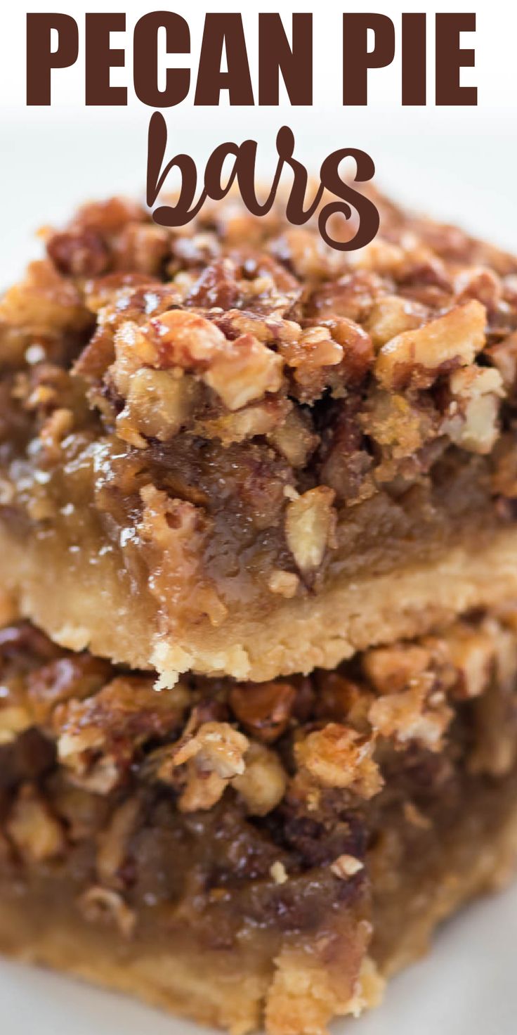 two pieces of pecan pie bars stacked on top of each other with text overlay