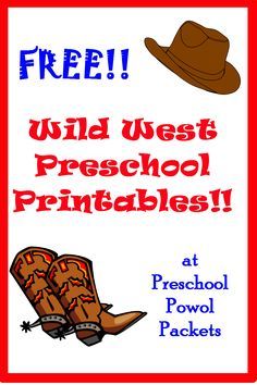 a poster with the words, free wild west preschool printables at preschool powol packets