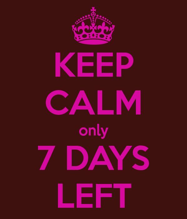 the words keep calm only 7 days left are shown in pink on a black background