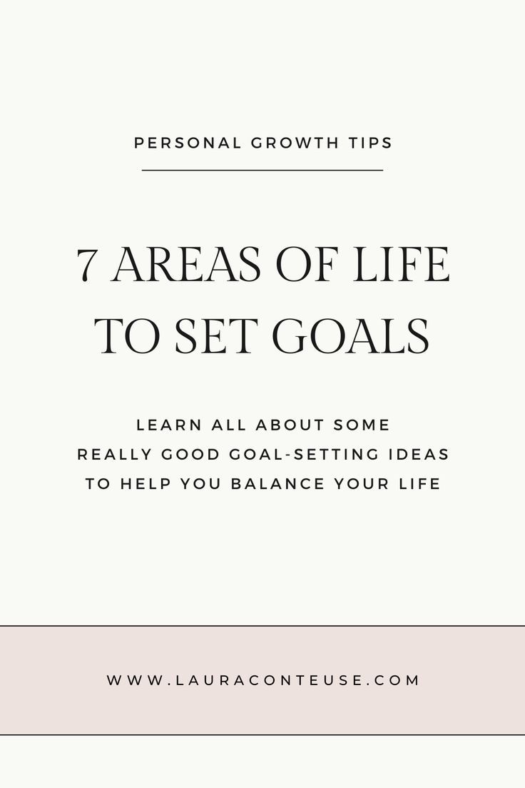 a pin for a blog post that talks about 7 Areas of Life to Set Goals One Goal At A Time, Plan For New Year Goal Settings, Setting Yearly Goals, New Year Goals Categories, Life Goals Vision Board Ideas, Life Goals Worksheet, New Year Goal Categories, 2024 Personal Goals, 2024 Goal Categories