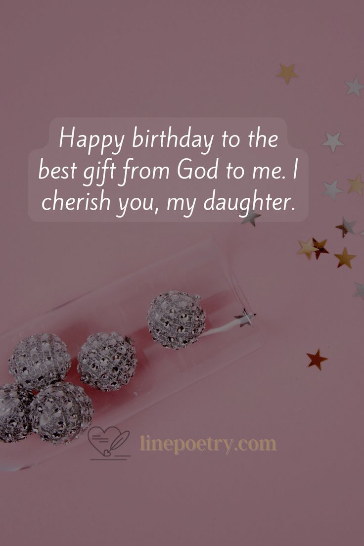 happy birthday wishes for daughter from god to me