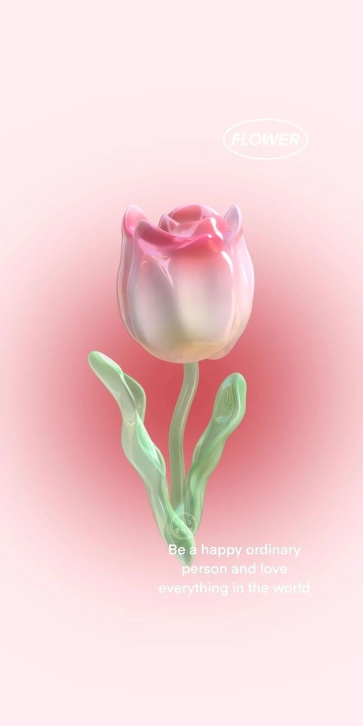 a pink and white flower on a pink background with the words, flowers be happy ordinary everything is everything in the world