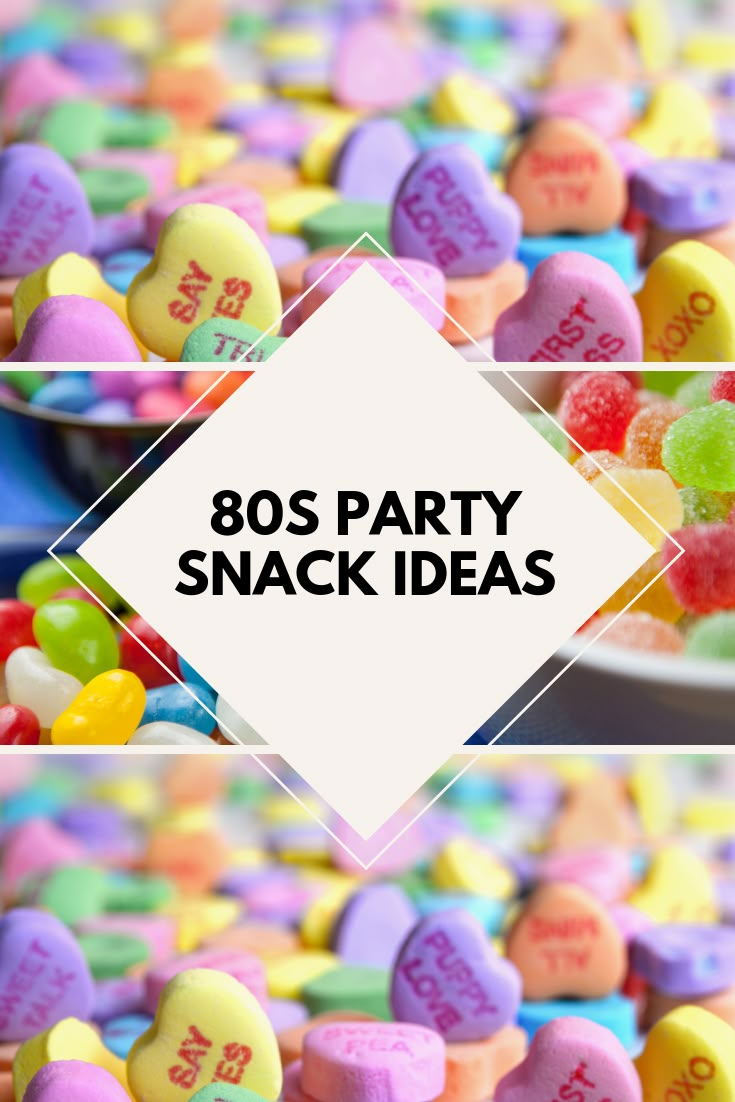 the words 80s party snack ideas are surrounded by candy hearts and candies in different colors