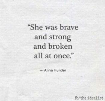 a quote from an old woman about brave and strong