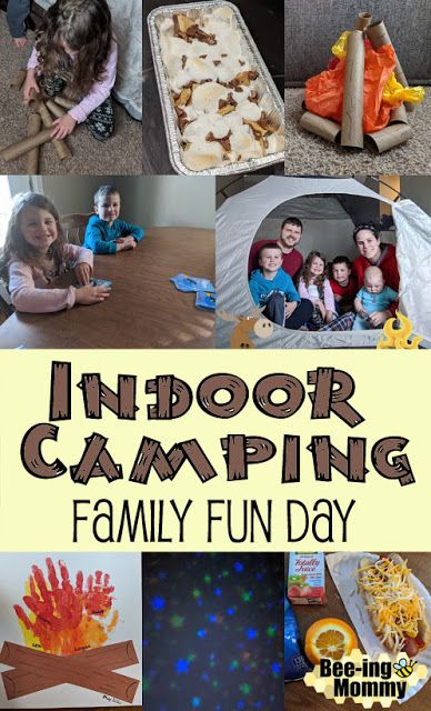 an indoor camping family fun day with pictures and text overlay that reads, indoor camping family fun day