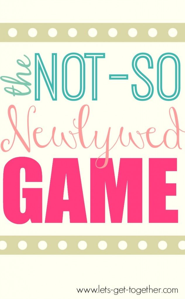 the words not - so newlywed game are shown in pink and blue on a white background