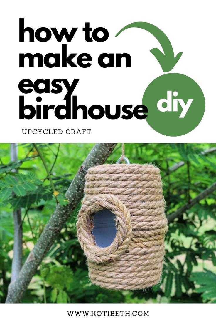 a bird house hanging from a tree with the words how to make an easy birdhouse upcycled craft