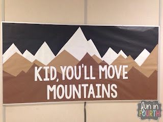 a bulletin board with the words kid, you'll move mountains written on it