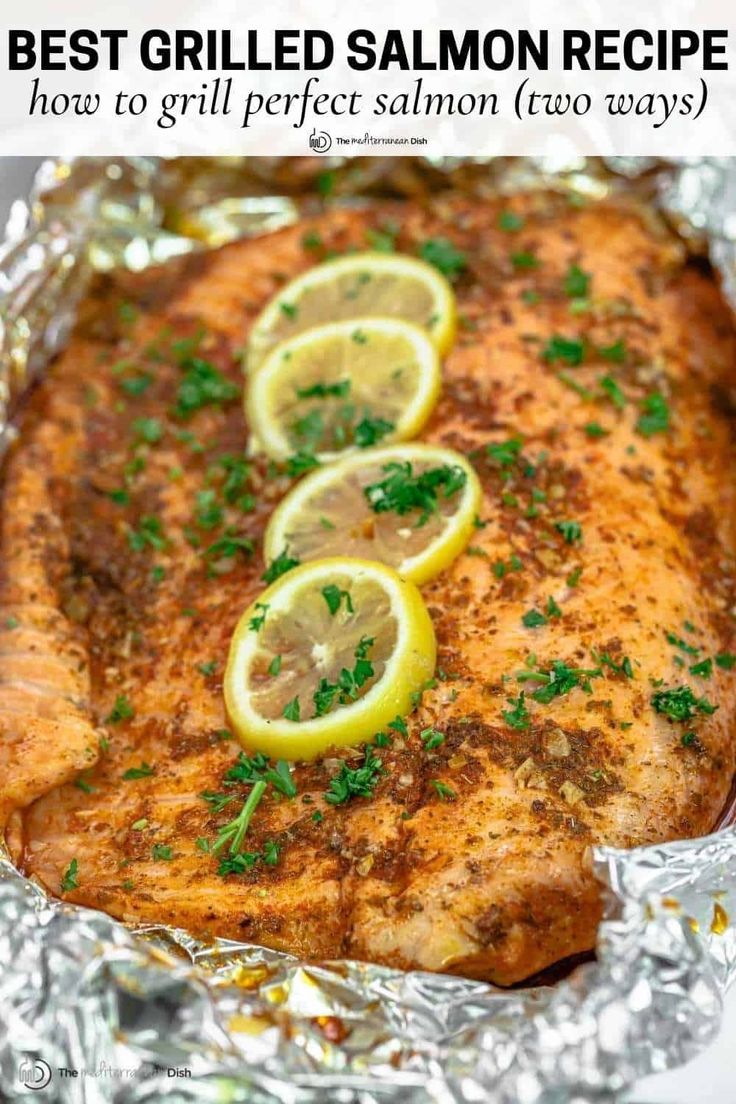 grilled salmon in foil with lemons and parsley on top, text overlay reads best grilled salmon recipe how to grill perfect salmon two ways