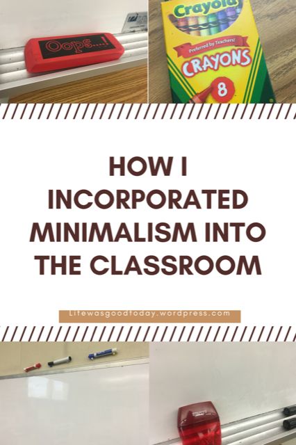 how i incorporated minimalism into the classroom