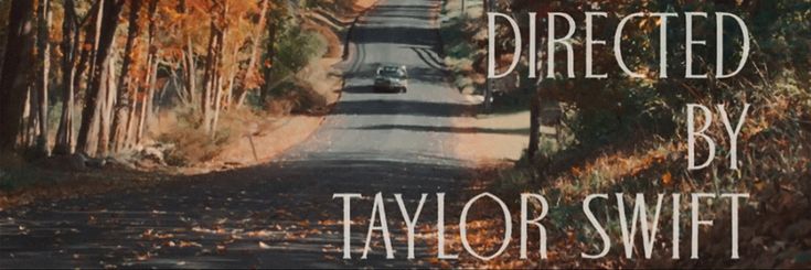 the road is lined with trees and has a quote on it that reads, i'm going to be directed by taylor swift