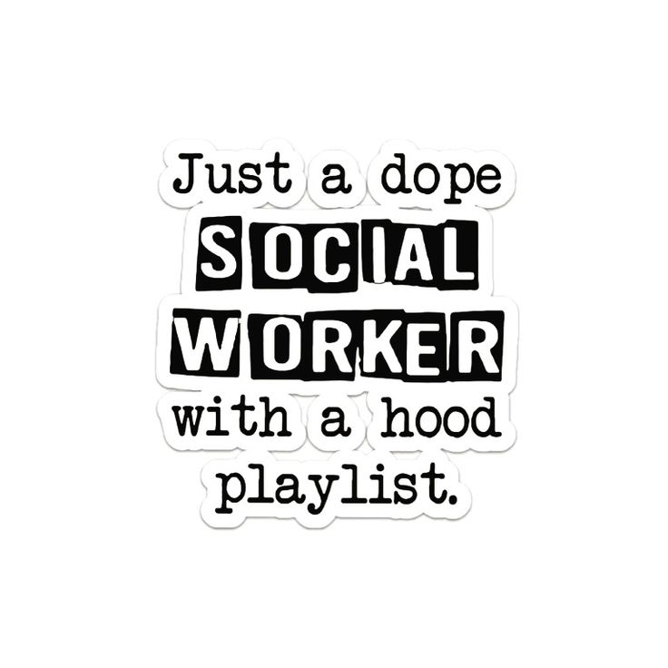 a sticker that says just a dope social worker with a hood playlist