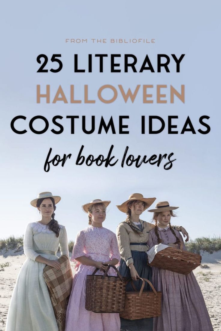 three women in long dresses and hats with the words 25 library halloween costume ideas for book lovers