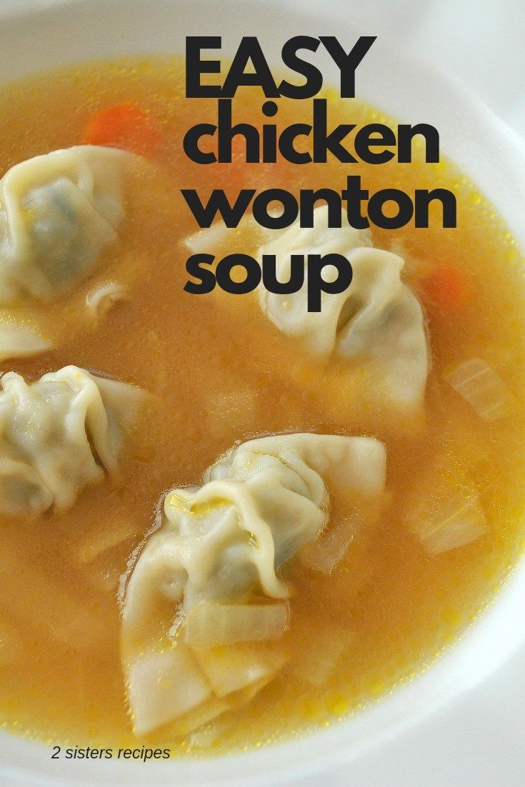 an easy chicken wonton soup recipe in a white bowl with the title overlay