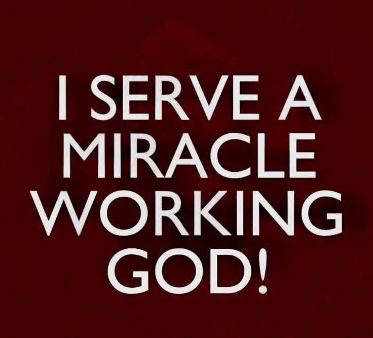 the words i serve a miracle working god on a dark red background with white lettering