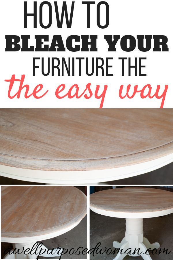 how to bleach your furniture the easy way with this step by step instructions