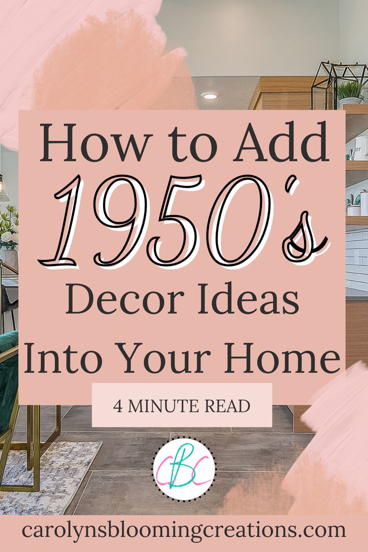 an advertisement with the words how to add 1950's decor ideas into your home