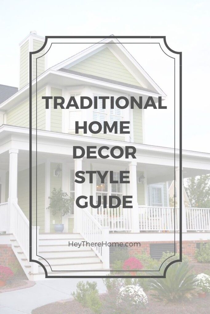 a white house with the words traditional home decor style guide overlaying it's image