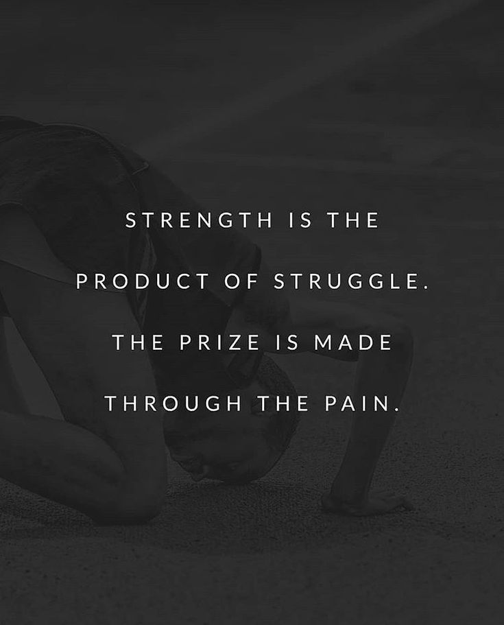 a person kneeling down on the ground with their head in their hands and text that reads strength is the product of struggle, the prize is made through the pain