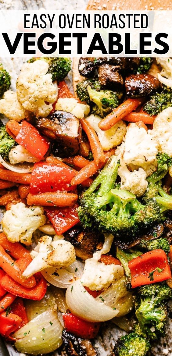 a plate full of vegetables with text overlay that reads easy oven roasted vegetables