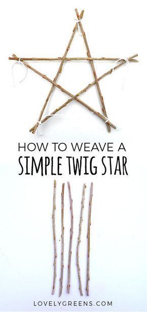 a star made out of sticks with the words how to weave a simple twig star