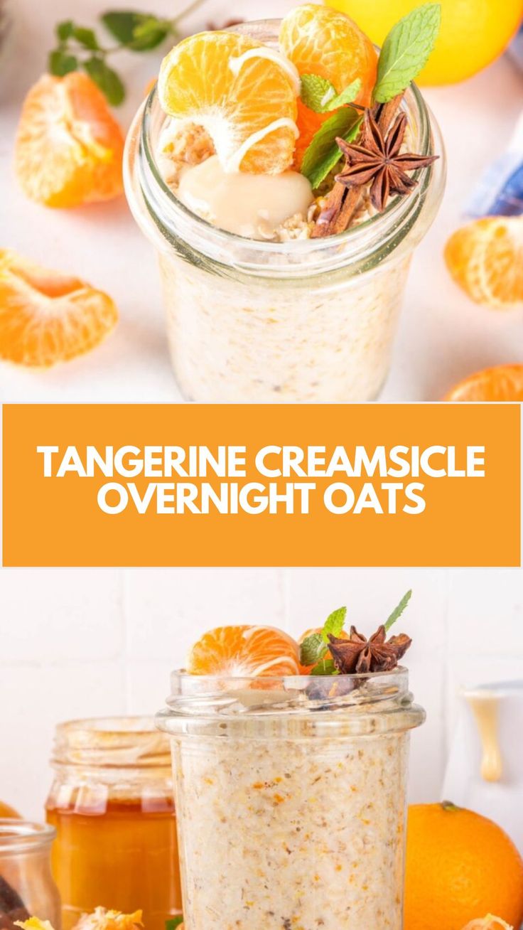 tangerine creamsice overnight oats in a jar with oranges and anise