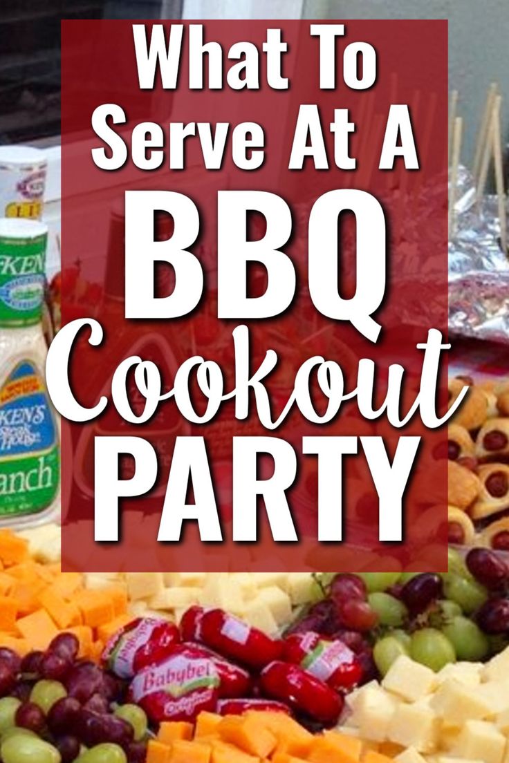 what to serve at a bbq cookout party with grapes, cheese and crackers