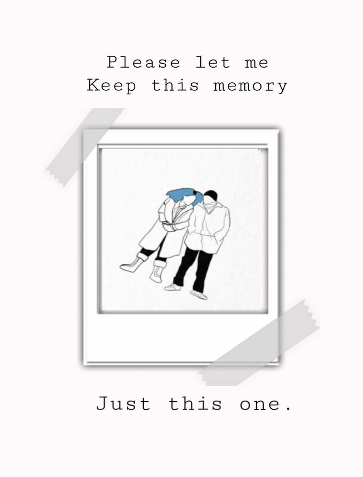 a couple kissing in front of a white background with the words, please let me keep this memory just this one