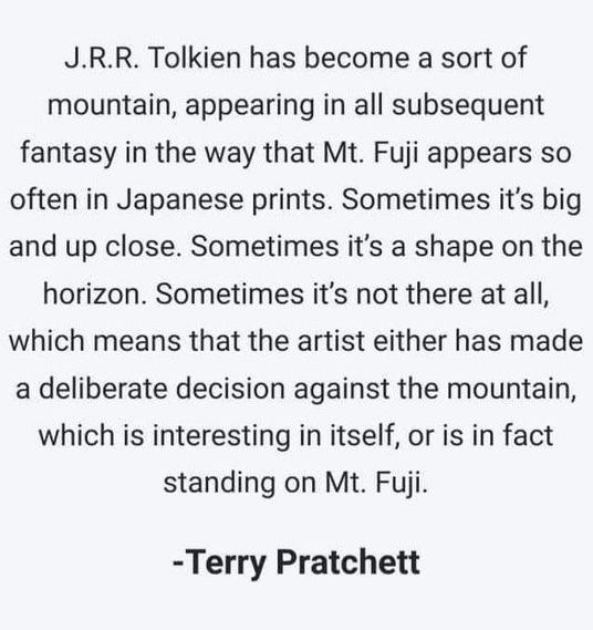 an image with the words, j r tolken has become a sort of mountain, appearing in all subsequent fantasy