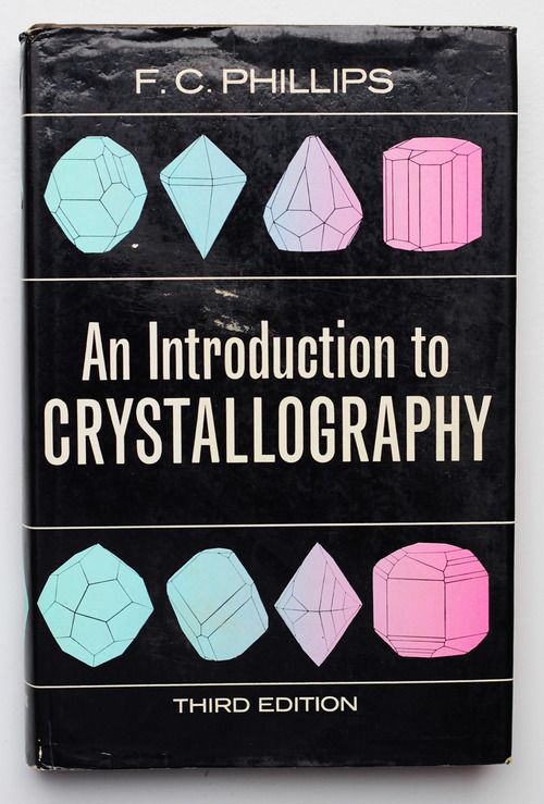 freakyfauna:    An Introduction to Crystallography by F.C. Phillips, third edition. Witchcraft Design, Amethyst Cathedral, Crystal Healer, Alternative Healing, Crystal Therapy, Cover Page, Chakra Crystals, Energy Crystals, Gems And Minerals