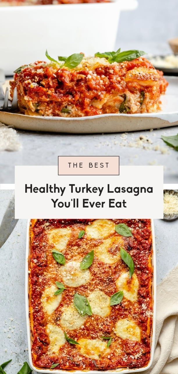 the best healthy turkey lasagna you'll ever eat is in this dish