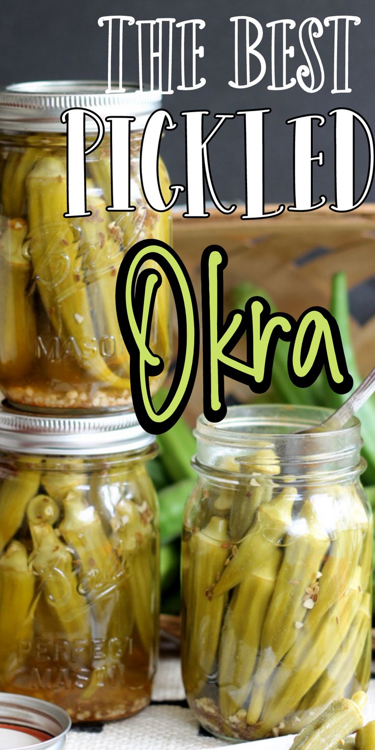 pickled okra in jars with the title above it