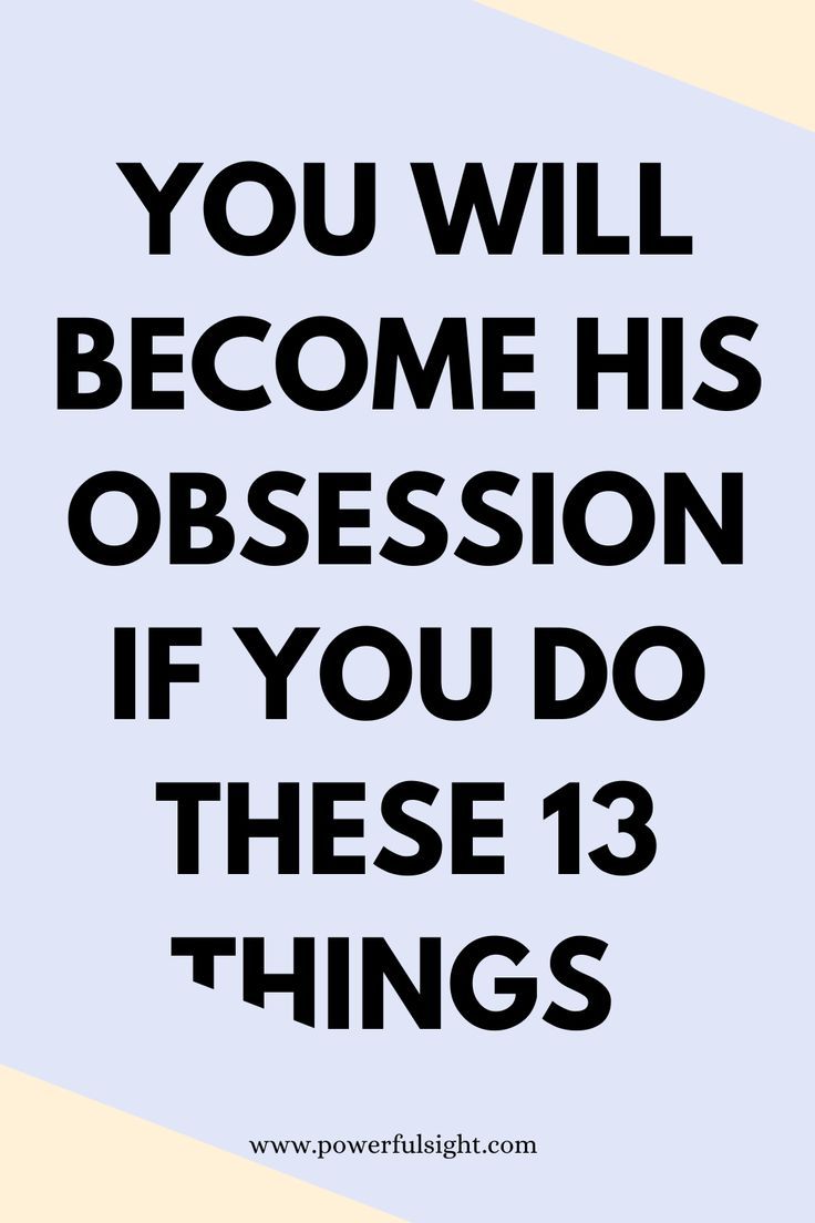 13 Ways to Become His Obsession And Capture His Heart Ways To Make Your Boyfriend Want You, How To Talk To My Boyfriend, How To Make Your Man Want You, How To Make Boyfriend Happy, How To Get Him Obsessed With You Tips, How To Make Your Bf Obsessed With You, How To Make Your Husband Want You, Ask Him To Be Your Boyfriend Ideas, How To Appreciate Your Boyfriend