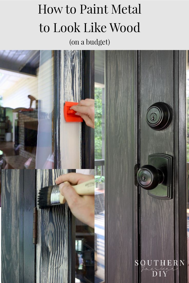 how to paint metal to look like wood on a door