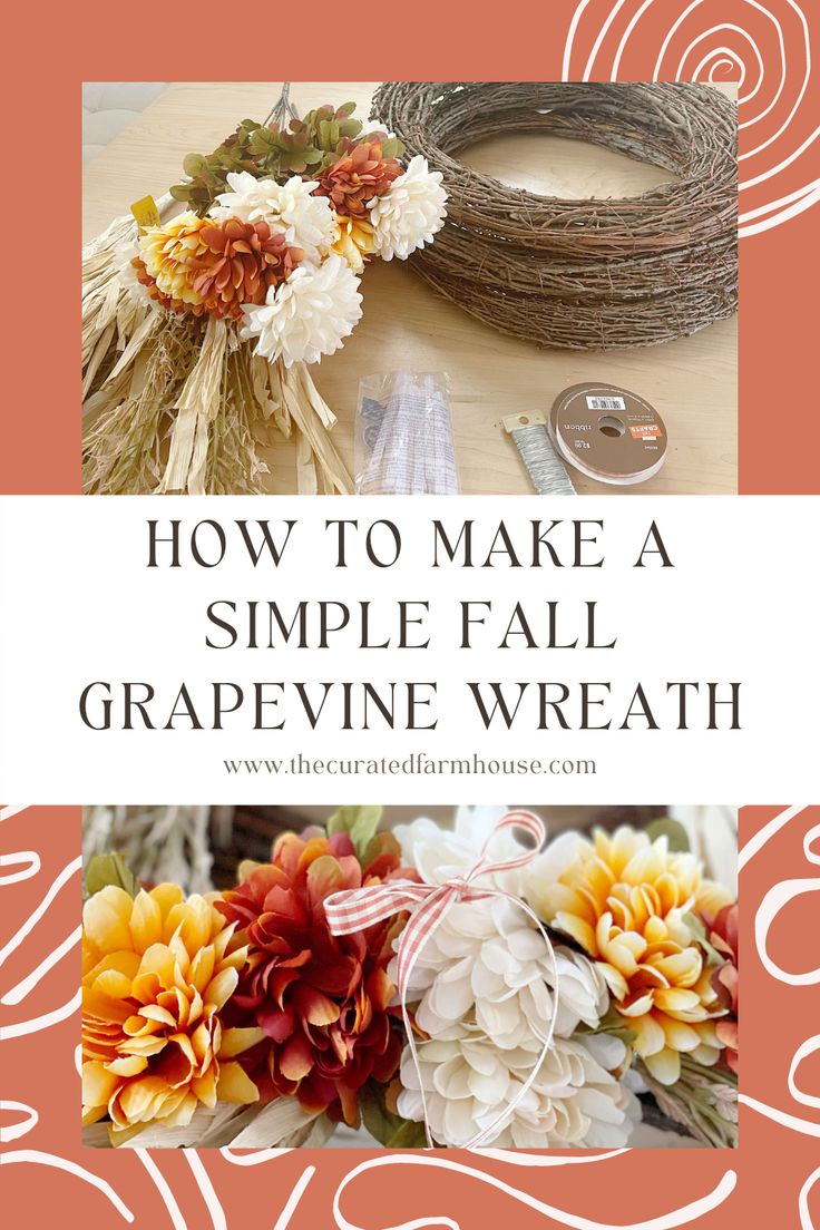 the words how to make a simple fall grapevine wreath on top of an orange background