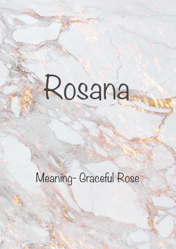 the words rosana meaning - graceful rose on a marble background