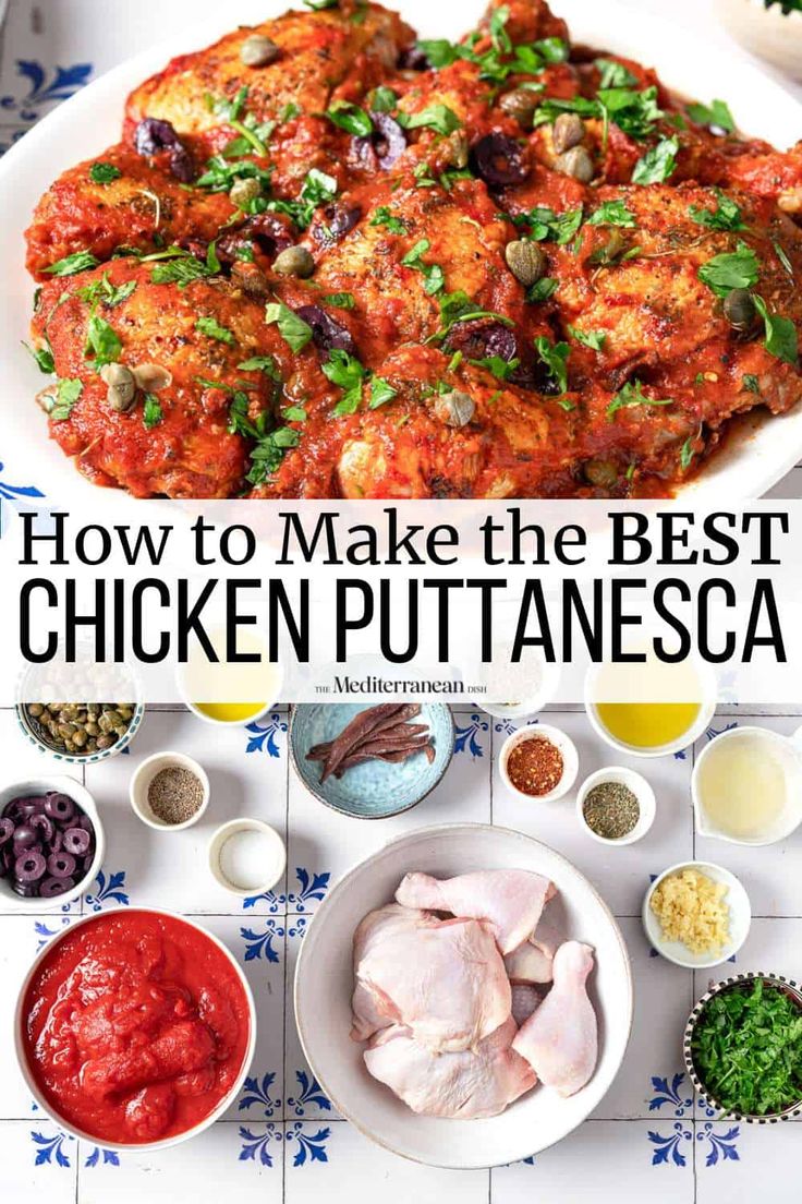 how to make the best chicken puttanesca with ingredients in bowls around it