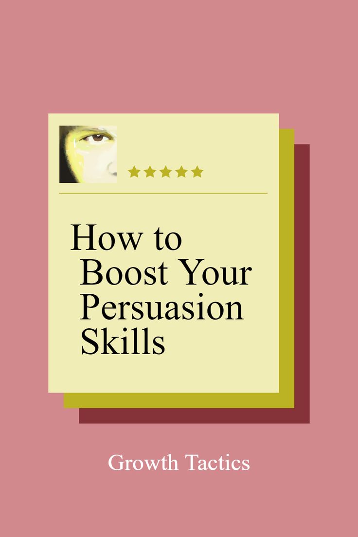 a book cover with the title how to booster your persuasion skills