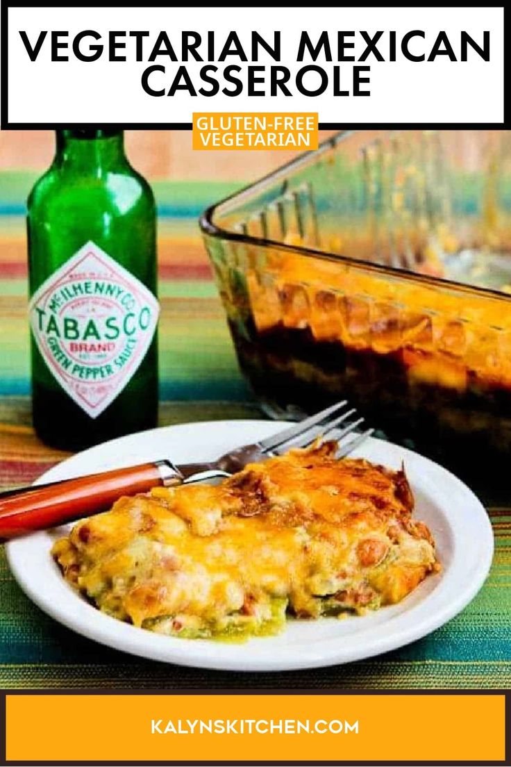 Pinterest image of a serving of Vegetarian Mexican Casserole on a small plate with a fork on the side and the rest of it in a casserole dish behind. Layered Mexican Casserole, Mexican Casserole Recipe, Vegetarian Casserole, Pinto Bean, Vegetarian Mexican, Mexican Casserole, Meatless Main Dishes, Low Carb Vegetarian, Yummy Casseroles