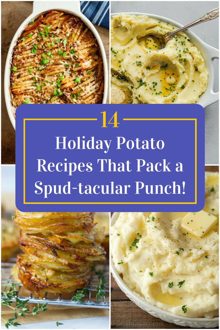 Collage of 4 holiday potato recipes. Holiday Potato Recipes, Toasted Potatoes, Potatoe Dinner Recipes, Christmas Potatoes, Crispy Roasted Potatoes, Party Potatoes, Christmas Roast, Potato Appetizers, Holiday Roasts