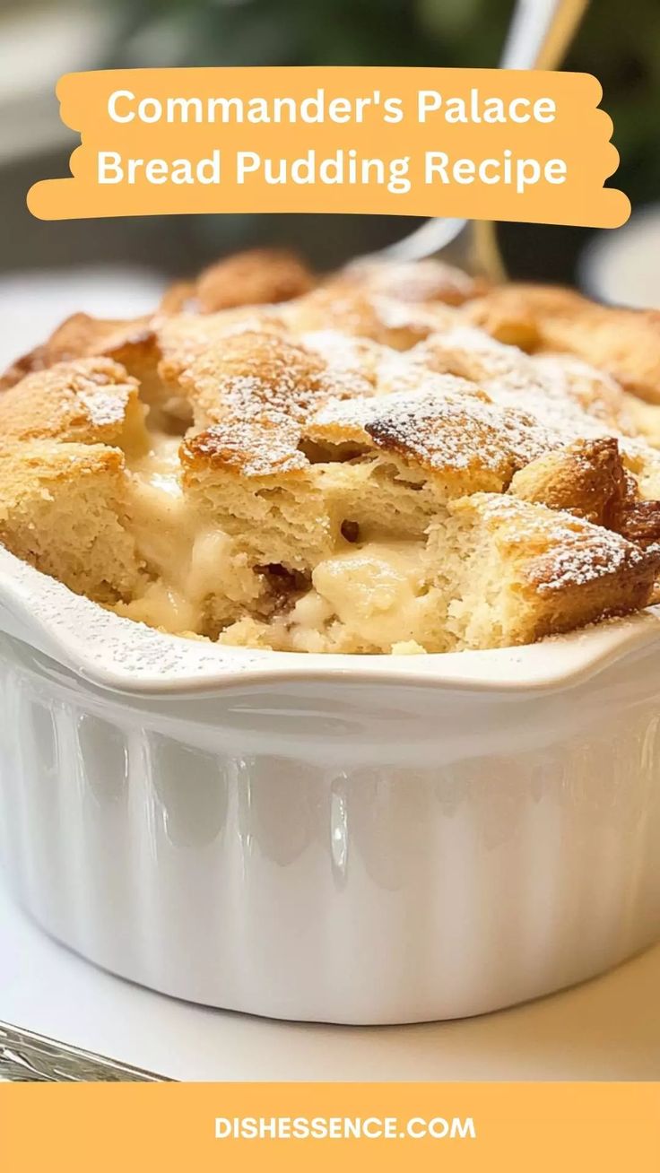 a close up of a casserole dish on a table with text overlay reading commander's palace bread pudding recipe