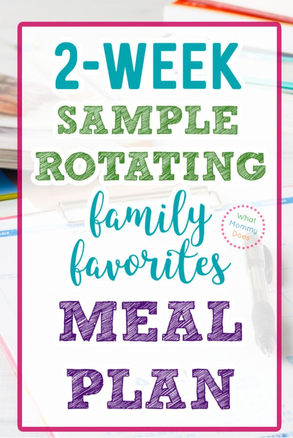 two week meal plan with text overlay reading 2 - week sample rotating family favorites meal plan