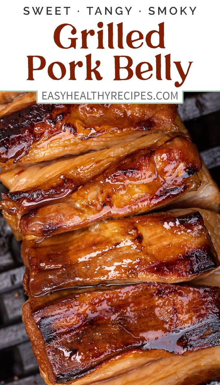 grilled pork belly on the grill with text overlay that reads, sweet tangy smoky pulled pork belly