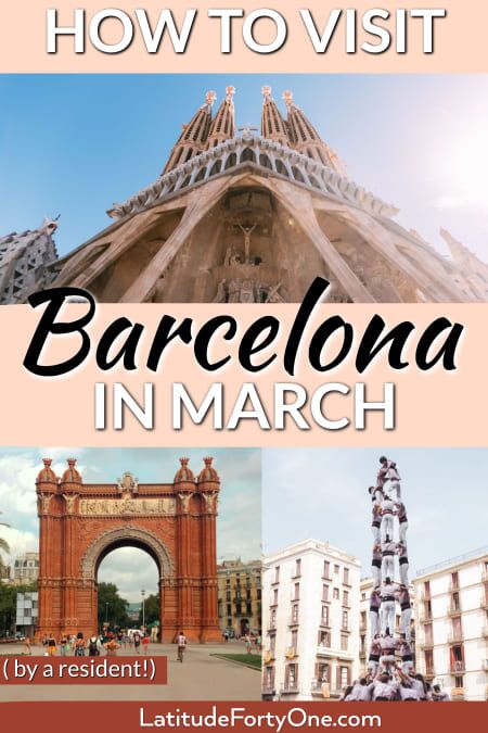 barcelona in march with the words how to visit barcelona in march on top and bottom