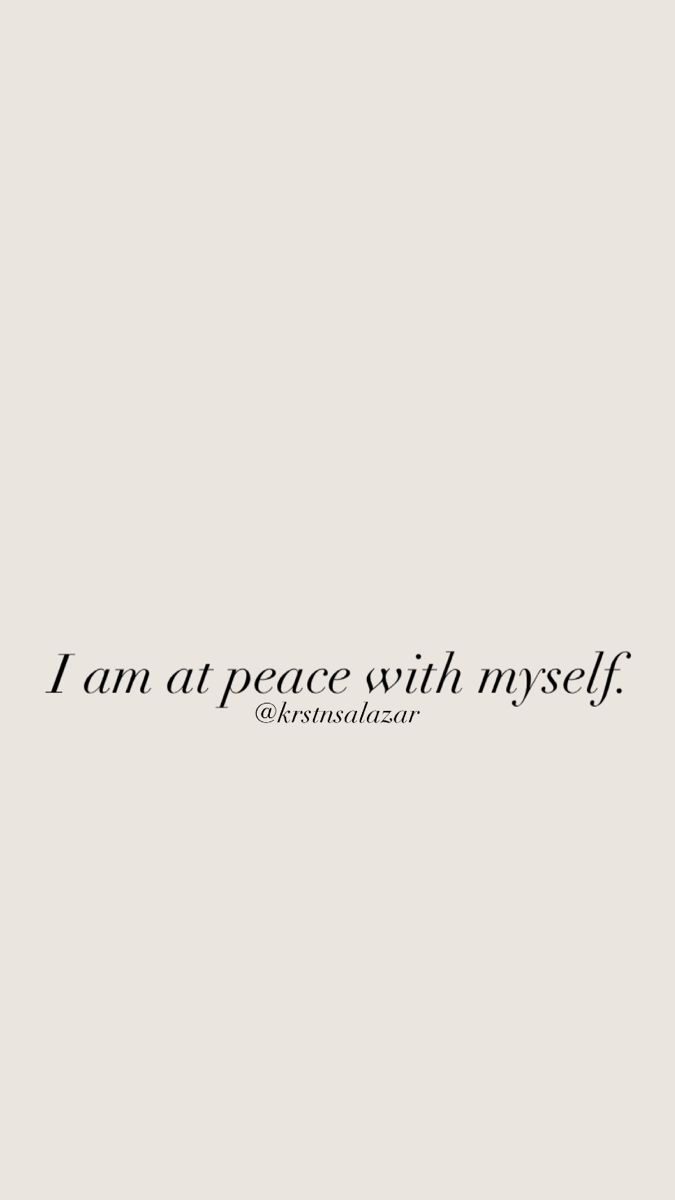 the words i am at peace with myself