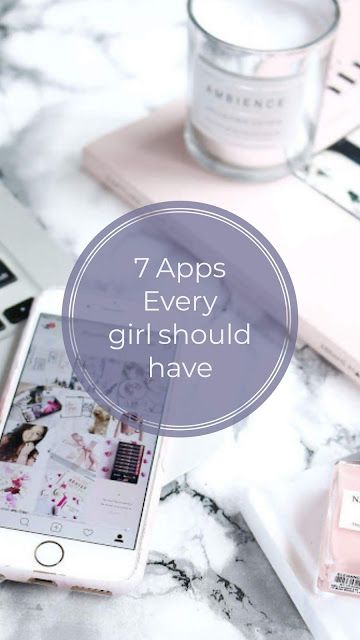 an iphone with the text 7 apps every girl should have